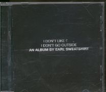 I Don't Like Shit, I Don't Go Outside: An Album By Earl Sweatshirt