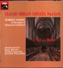 Elgar - Organ Sonata No.1 In G And Organ Music By Bliss, Britten, Vaughan Williams, Malcolm Williamson