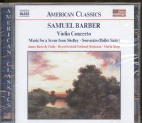 Samuel Barber - Violin Concerto • Music For A Scene From Shelley • Souvenirs (Ballet Suite)