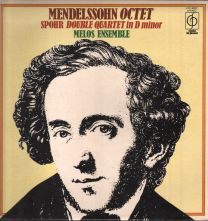 Mendelssohn: Octet In E Flat Major, Op. 20 / Spohr: Double Quartet In D Minor, Op. 65