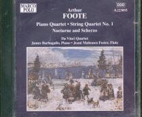 Arthur Foote - Piano Quartet/ String Quartet No 1