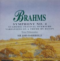 Brahms - Symphony No. 4 / Academic Festival Overture / Variations On A Theme By Haydn