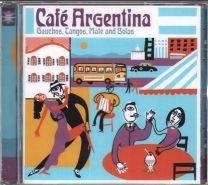 Café Argentina (Gauchos, Tangos, Mate And Bolas)