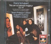 Schubert - Trio En Si Bémol Majeur Op.99 / Sonatensatz En Si Bémol Majeur / Notturno En Mi Bémol Majeur