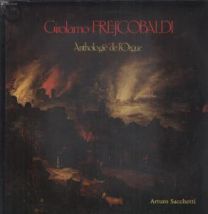 Girolamo Frescobaldi - Anthologie De L'orgue