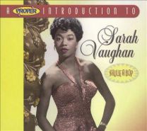 A Proper Introduction To Sarah Vaughan: Shulie A Bop