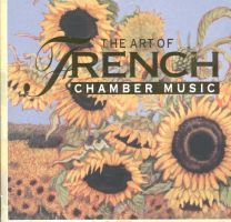 Art Of French Chamber Music