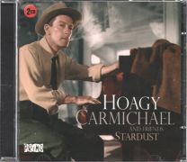 Hoagy Carmichael & Friends: Stardust