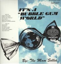It's A "Bubble Gum World"