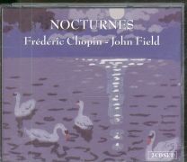 Nocturnes: Frédéric Chopin - John Field