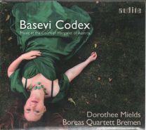 Basevi Codex - Music At The Court Of Margaret Of Austria