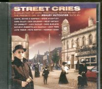 Street Cries - A Collection Of Dark Traditional Songs Re-Set In The Present Day By Ashley Hutchings