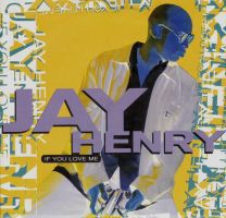 If You Love Me (The Jay Henry Mixes)