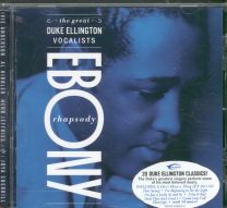 Ebony Rhapsody: The Great Duke Ellington Vocalists