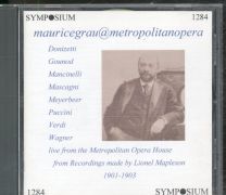 Mauricegrau@Metropolitanopera: From Recordings Made By Lionel Mapleson, 1901-1903