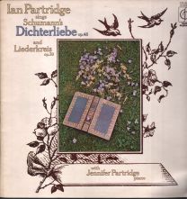 Ian Partridge Sings Schumann's Dichterliebe, Op. 48 And Liederkreis, Op. 39, Jennifer Partridge, Piano