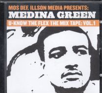 Mos Def & Illson Media Presents... Medina Green - U-Know The Flex: The Mix Tape Vol. 01