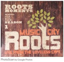 Music City Roots  Roots Moments - Season 1