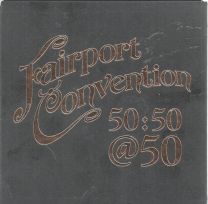 Fairport Convention 50:50@50