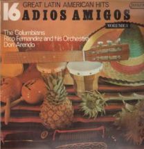 Adios Amigos - 16 Great Latin American Hits