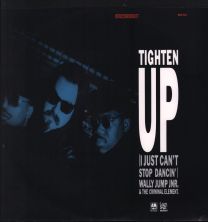 Tighten Up (I Just Can't Stop Dancin')