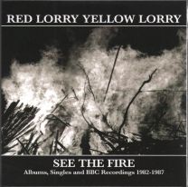 See The Fire (Albums, Singles And Bbc Recordings 1982-1987)