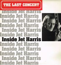 Inside Jet Harris (The Last Concert)