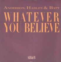 Whatever You Believe