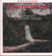 Edwin Fischer Trio - Beethoven / Schumann / Brahms