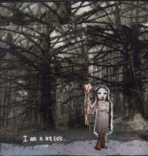 I Am A Stick