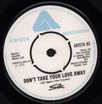 Don't Take Your Love Away