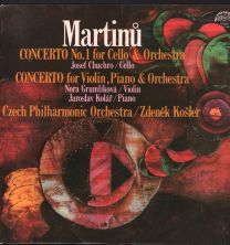 Martinu - Concerto No. 1 For Cello & Orchestra / Concerto For Violin, Piano & Orchestra