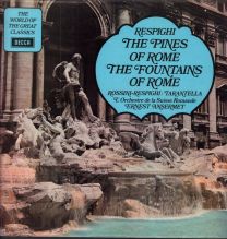 Respighi The Pines Of Rome / The Fountains Of Rome