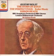 Gustav Holst - Hymn Of Jesus / Perfect Fool