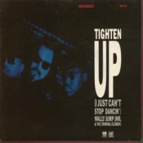 Tighten Up (I Just Can't Stop Dancin')