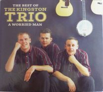 Best Of The Kingston Trio: A Worried Man
