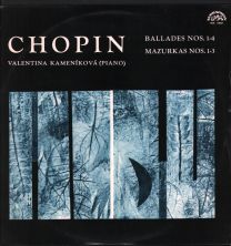 Chopin - Ballades Nos. 1-4 / Mazurkas Nos. 1-3