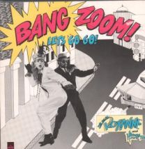Bang Zoom Let's Go Go