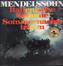 Mendelssohn Italienische Sinfonie / Sommernachtstraum