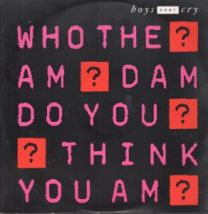 Who The Am Dam Do You Think You Am