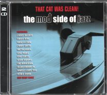 That Cat Was Clean! The Mod Side Of Jazz