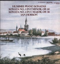 Hummel - Piano Sonatas Volume Iii - Sonata No. 3 In F Minor, Op. 20 / Sonata No. 4 In C Major, Op. 38