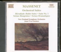 Massenet - Orchestral Suites: Hérodiade (Ballet Suite) • Suite No. 1 • Scènes Hongroises • Scènes Dramatiques