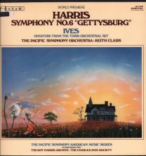 Harris - Symphony No.6 Gettysburg / Ives - Overture From The Third Orchestral Set