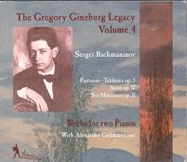 Gregory Ginzburg Legacy Volume 4 - Sergeï Rachmaninov - Works For Two Pianos