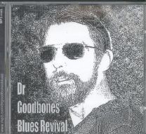 Dr Goodbones Blues Revival