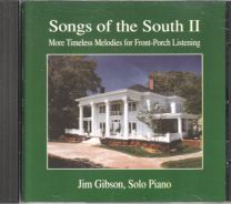 Songs Of The South Ii More Timeless Melodies For Front Porch Listening