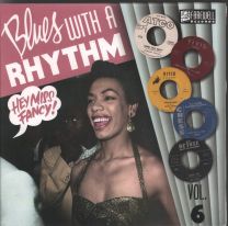 Blues With A Rhythm Vol. 6 Hey Miss Fancy!