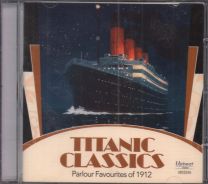 Titanic Classics Parlor Favourites Of 1912