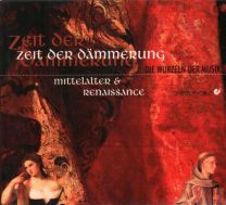 Zeit Der Dämmerung - Mittelalter & Renaissance